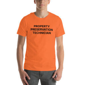 Property Preservation Technician T-Shirt (Unisex, Front Only)